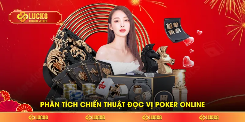 Phân tích chiến thuật đọc vị Poker online